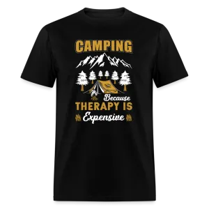 Camping Because Therapy is Expensive T-Shirt