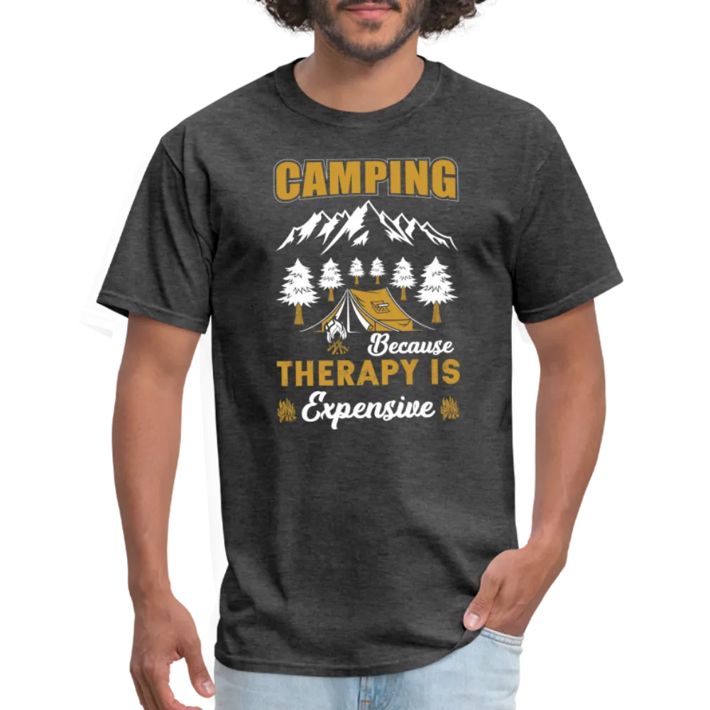 Camping Because Therapy is Expensive T-Shirt