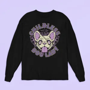 Childless Dog Lady Long Sleeve Shirt