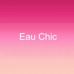 Eau Chic